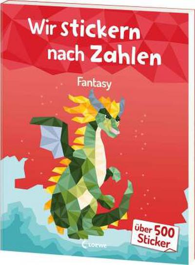 Wir stickern nach Zahlen - Fantasy