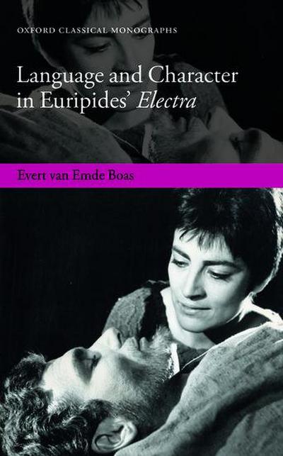Language and Character in Euripides’ Electra