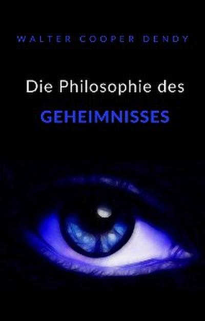 Die Philosophie des Geheimnisses (übersetzt)
