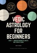 Vedic Astrology for Beginners (Series 1)