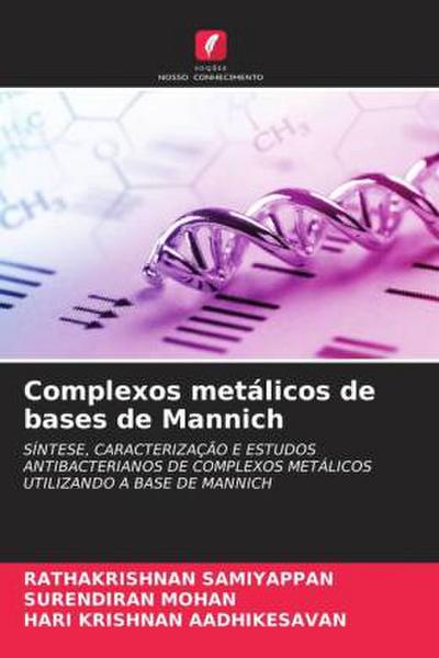 Complexos metálicos de bases de Mannich