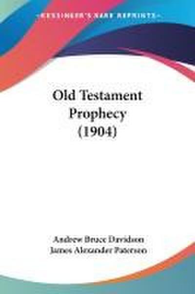 Old Testament Prophecy (1904)