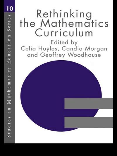 Rethinking the Mathematics Curriculum
