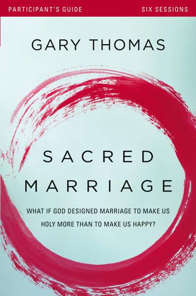 Sacred Marriage Participant’s Guide