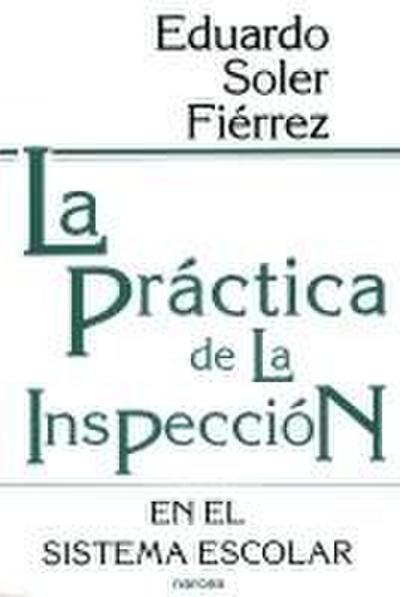 La práctica de la inspección en el sistema escolar