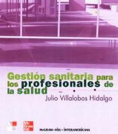 Gestión sanitaria para los profesionales de la salud