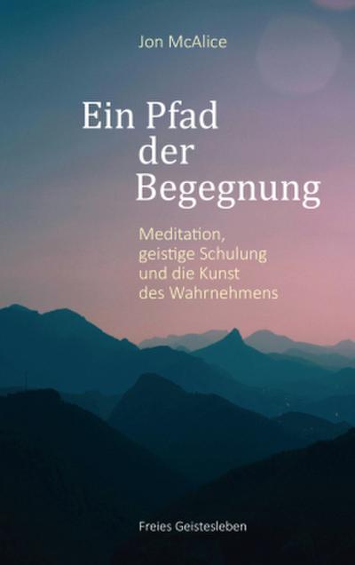 Ein Pfad der Begegnung