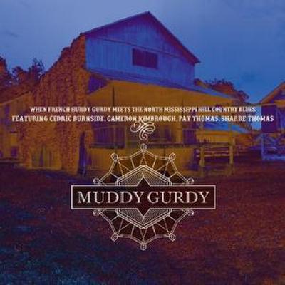 Muddy Gurdy: Muddy Gurdy