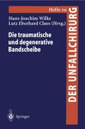 Die traumatische und degenerative Bandscheibe