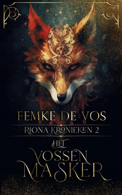 Het Vossenmasker (De Riona Kronieken, #2)