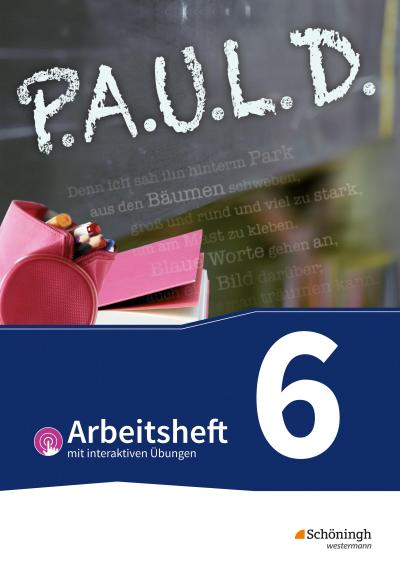 P.A.U.L. D. (Paul) 6. Arbeitsheft  mit interaktiven Übungen. Für Gymnasien und Gesamtschulen - Bisherige Ausgabe