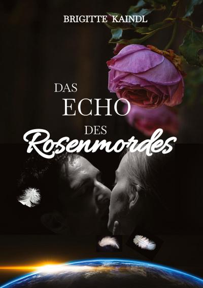 Das Echo des Rosenmordes