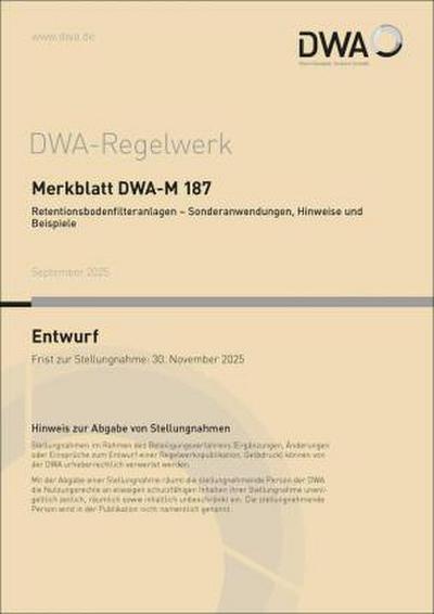 Merkblatt DWA-M 187 Retentionsbodenfilteranlagen - Sonderanwendungen, Hinweise und Beispiele (Entwurf)