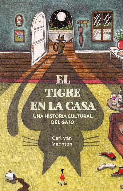 El tigre en la casa : una historia cultural del gato