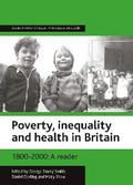 Poverty, inequality and health in Britain: 1800-2000