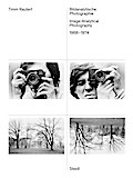 Bildanalytische Photographie/Image-Analytical Photography, 1968-1974