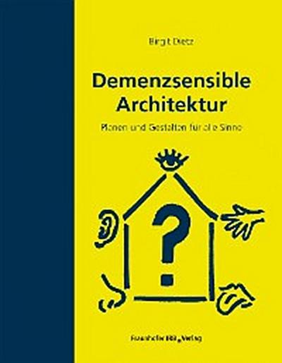 Demenzsensible Architektur.