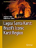 Lagoa Santa Karst: Brazil’s Iconic Karst Region