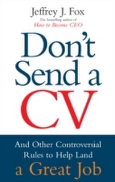 Don’t Send A CV