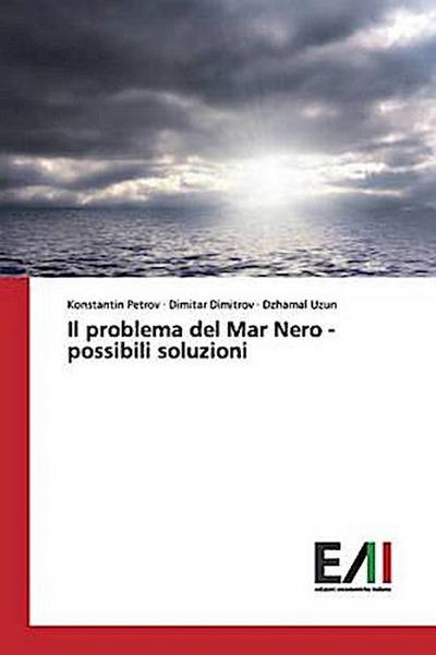 Il problema del Mar Nero - possibili soluzioni