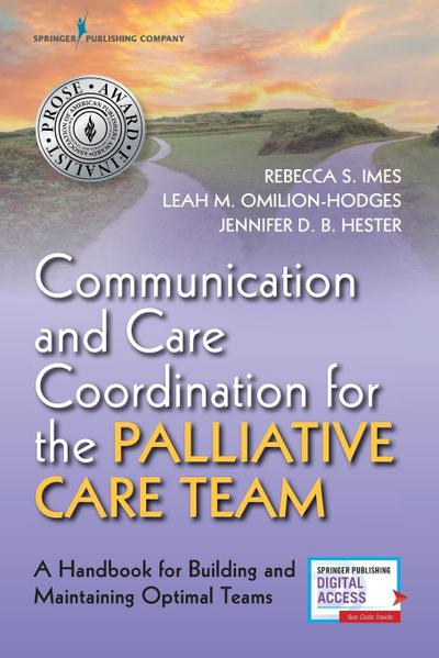 Communication and Care Coordination for the Palliative Care Team