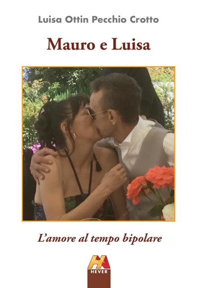 Ottin Pecchio Crotto, L: Mauro e Luisa. L’amore al tempo bip
