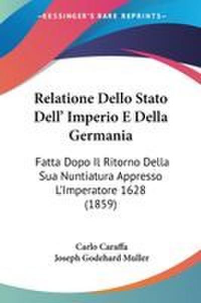 Relatione Dello Stato Dell’ Imperio E Della Germania