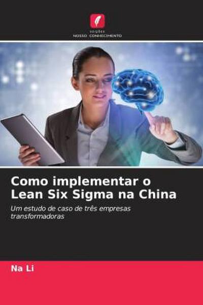 Como implementar o Lean Six Sigma na China