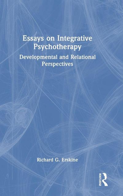 Essays on Integrative Psychotherapy