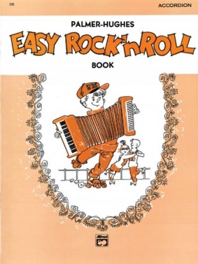 Palmer-Hughes Accordion Course - Easy Rock ’n’ Roll Book
