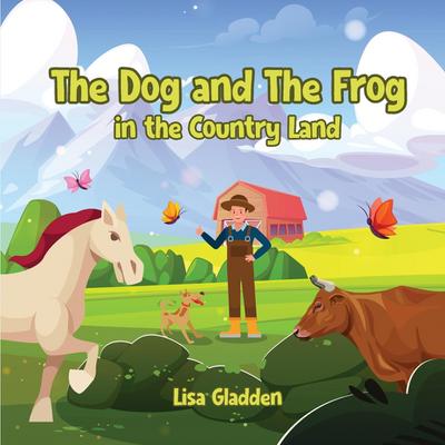 The Dog and the Frog in the Country Land