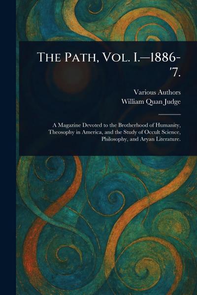 The Path, Vol. I.-1886-’7.