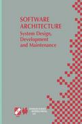 Software Architecture: System Design, Development and Maintenance