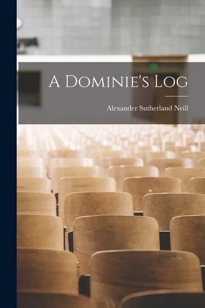 A Dominie’s Log