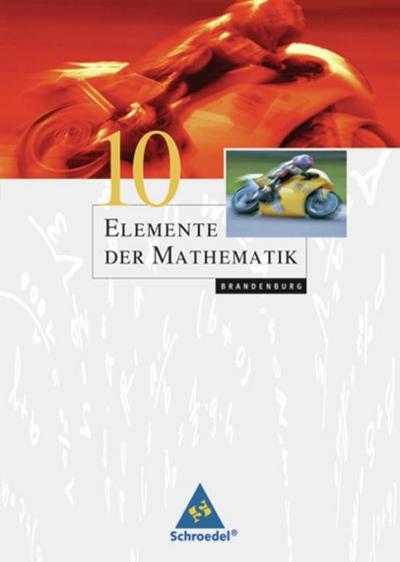 Elemente der Mathematik SI, Ausgabe 2008 Brandenburg 10. Schuljahr, Schülerband