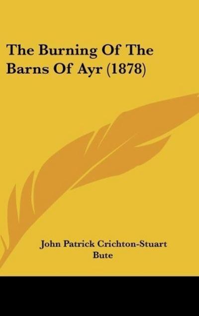 The Burning Of The Barns Of Ayr (1878)