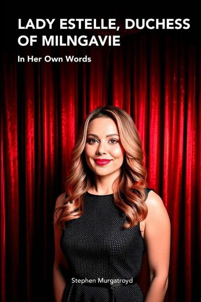 Lady Estelle, Duchess of Milngavie