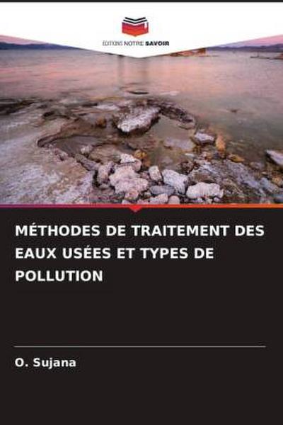 MÉTHODES DE TRAITEMENT DES EAUX USÉES ET TYPES DE POLLUTION