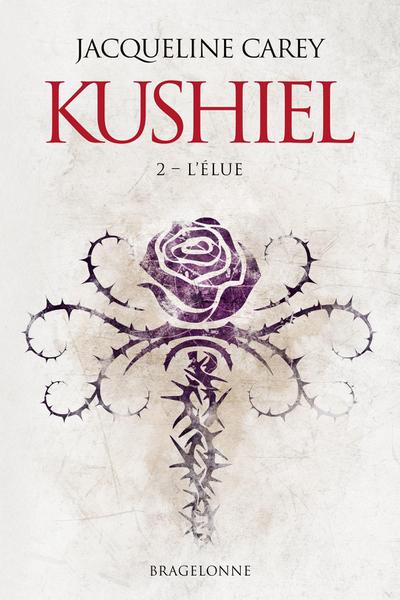 Kushiel, T2 : L’Élue