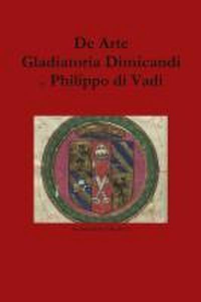 De Arte Gladiatoria Dimicandi