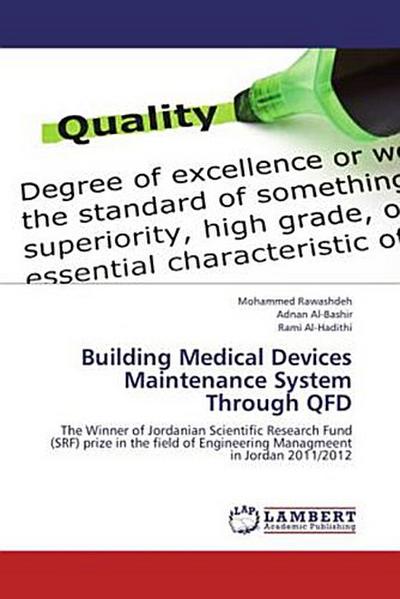 Building Medical Devices Maintenance System Through QFD