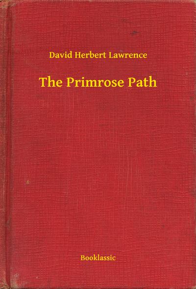 The Primrose Path