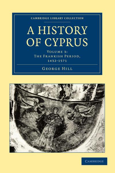 A History of Cyprus - Volume 3