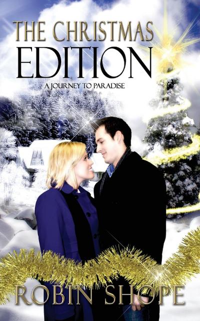 The Christmas Edition: A Journey to Paradise