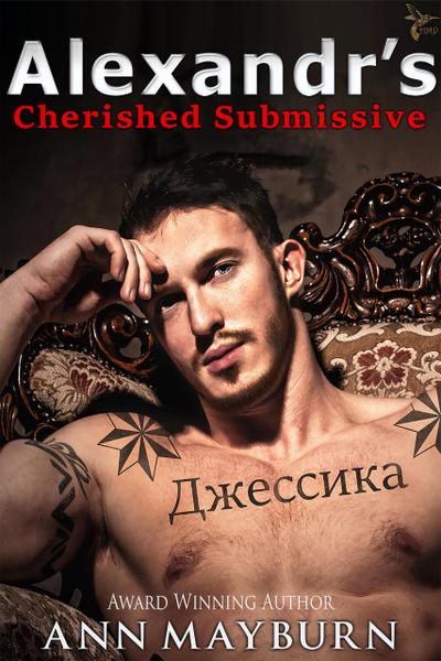 Alexandr’s Cherished Submissive (Submissive’s Wish, #3)