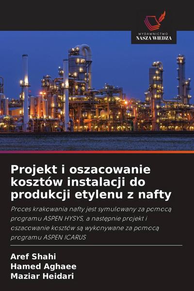 Projekt i oszacowanie kosztów instalacji do produkcji etylenu z nafty