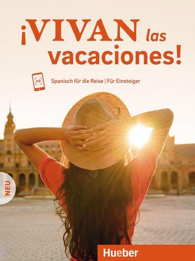 ¡Vivan las vacaciones! Neu. Kursbuch mit Audios online