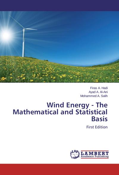 Wind Energy - The Mathematical and Statistical Basis