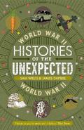 Histories of the Unexpected: World War II