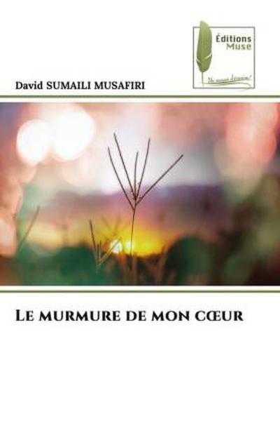 Le murmure de mon c¿ur